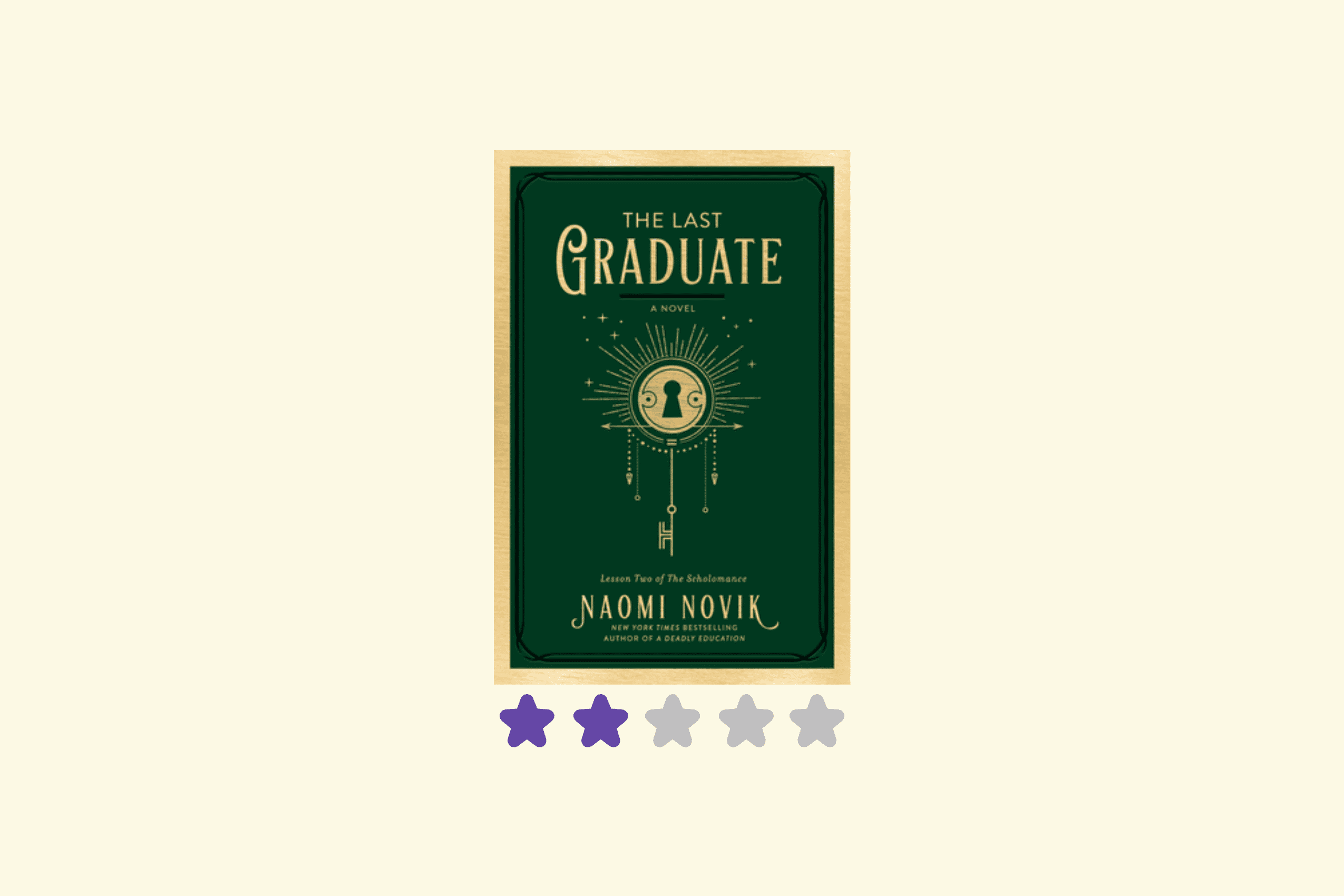 The Last Graduate (The Scholomance, #2) by Naomi Novik