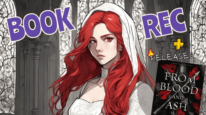 📚Book Rec: From Blood & Ash + 🔥Fan & Rom Exciting Releases