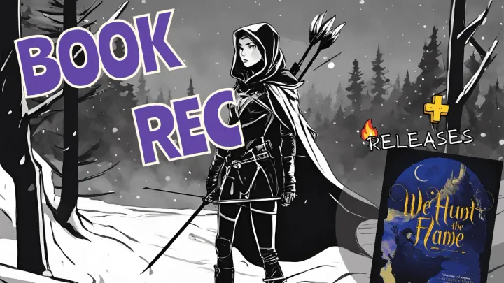 📚Book Rec: We Hunt the Flame + 🔥Hot Fan-Rom and Rom Releases